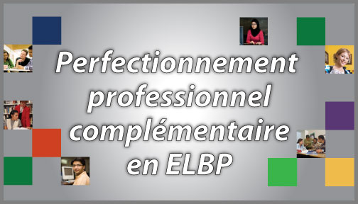 Perfectionnement professionnel ELBP complémentaire